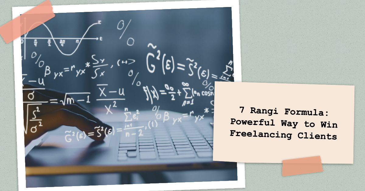 7 Rangi Formula: Powerful Way to Win Freelancing Clients