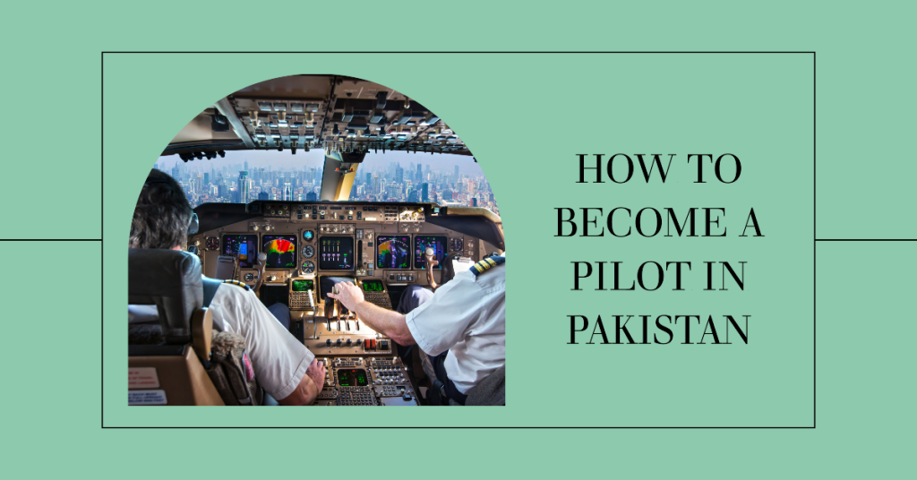 how-to-become-a-pilot-in-pakistan